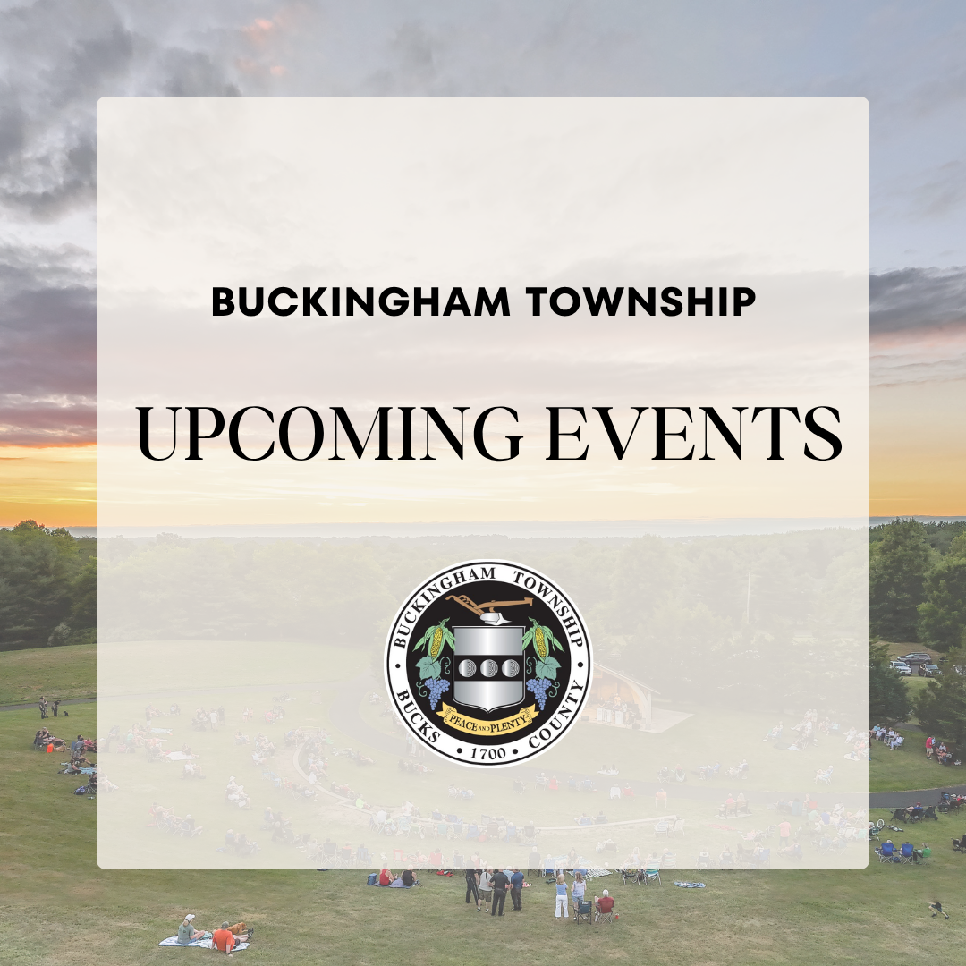 Buckingham Township Event Reminders & Save the Dates!